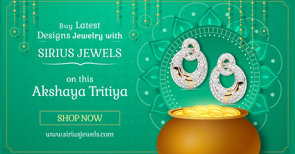 Buy Latest Designs Jewelry with Sirius Jewels on this Akshaya Tritiya